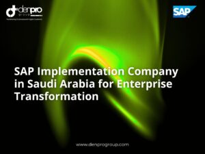 SAP Implementation Company in Saudi Arabia