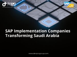 SAP Implementation companies in Saudi Arabia